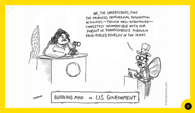 cartoon of Burning Man guy telling a judge why geothermal in the Nevada desert is a bad idea